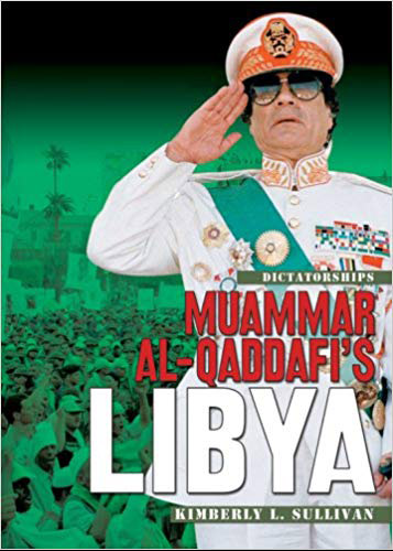 Muammar al-Qaddafi's Libya (Dictatorships)