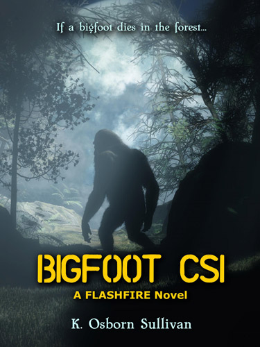 BIGFOOT CSI: A FLASHFIRE NOVEL